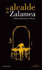 El alcalde de Zalamea El alcalde de Zalamea
