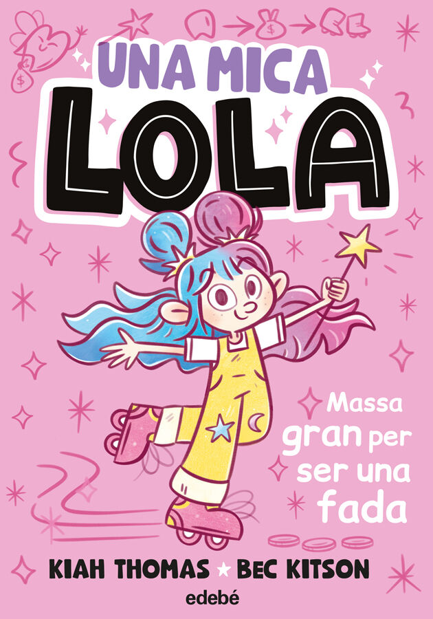 Una mica Lola. Massa gran per ser fada