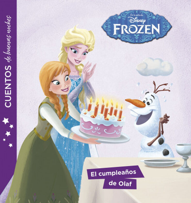 Frozen. El cumpleaños de Olaf. Cuentos d