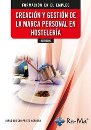 (HOTR0006) Creaci&oacute;n y Gesti&oacute;n de la Marca Personal en Hosteler&iacute;a