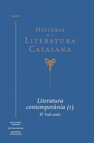 Hist&ograve;ria de la Literatura Catalana Vol.5