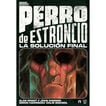 Perro de estroncio: La solución final Perro de estroncio: La solución final