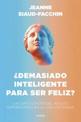 ¿Demasiado inteligente para ser feliz? ¿Demasiado inteligente para ser feliz?