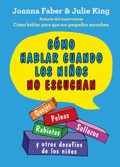 Cómo hablar cuando los niños no escuchan Cómo hablar cuando los niños no escuchan