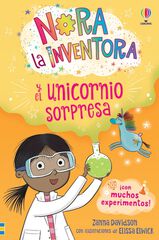 Nora la inventora y el unicornio sorpresa - Libro 1 Nora la inventora y el unicornio sorpresa - Libro 1