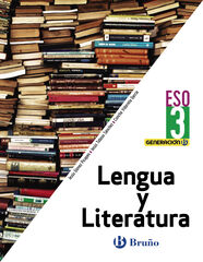 LENGUA Y LITERATURA GENERACI&Oacute;N B 3&ordm; ESO Bru&ntilde;o Text 9788469619506