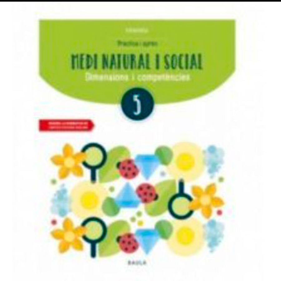 Practica i apr&egrave;n Medi natural i social 5 Baula