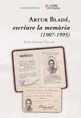 Artur Bladé, escriure la memòria (1907-1995)