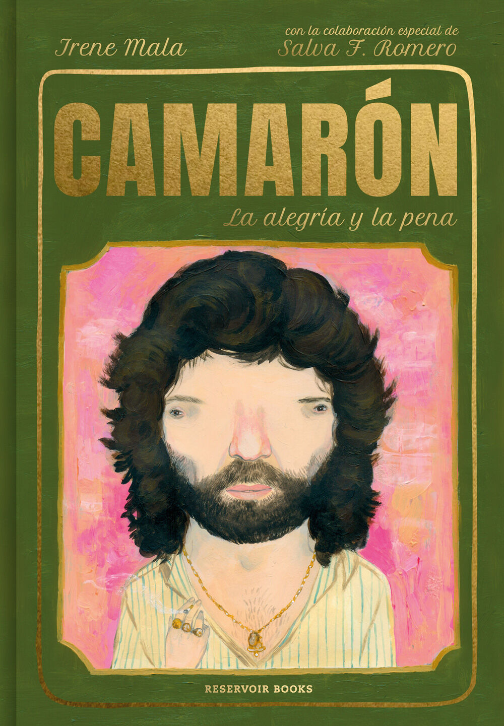 Camar&oacute;n la alegr&iacute;a y la pena