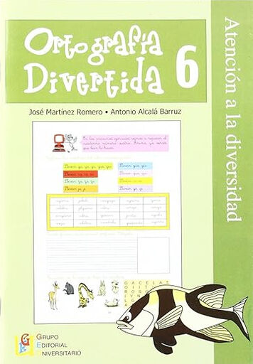 GEU Ortograf&iacute;a divertida 06 Grupo Editorial Univ 9788484916543