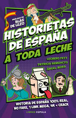 Historietas de España a toda leche Historietas de España a toda leche