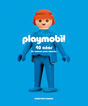 Playmobil.40 años de razones para amarlo