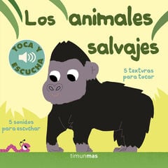 Los animales salvajes. Toca y escucha Los animales salvajes. Toca y escucha
