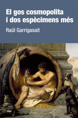 El gos cosmopolita i dos espècimens més El gos cosmopolita i dos espècimens més