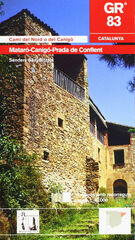 GR 83 Mataró-Canigó-Prada de Conflent GR 83 Mataró-Canigó-Prada de Conflent