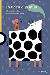 La vaca dijo mua La vaca dijo mua