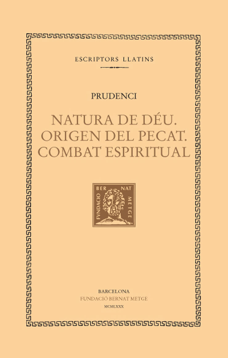 Natura de Déu. Origen del pecat. Combat espiritual