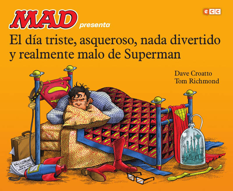 El d&iacute;a triste, asqueroso, nada divertido y realmente malo de Superman