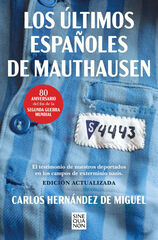 Los últimos españoles de Mauthausen (edición actualizada) Los últimos españoles de Mauthausen (edición actualizada)