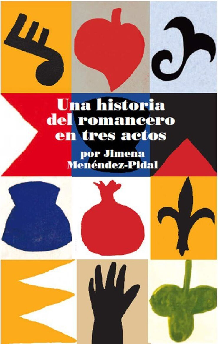 Una historia del romancero en tres actos por Jimena Menéndez Pidal
