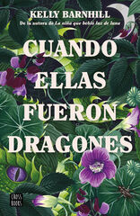 Cuando ellas fueron dragones Cuando ellas fueron dragones