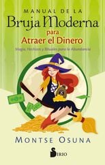 Manual de la Bruja Moderna para atraer el dinero Manual de la Bruja Moderna para atraer el dinero