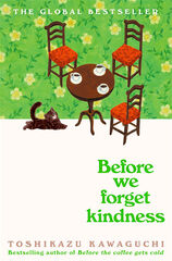 Before we forget kindness