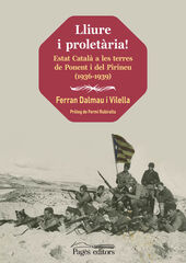 Lliure i proletària! Lliure i proletària!