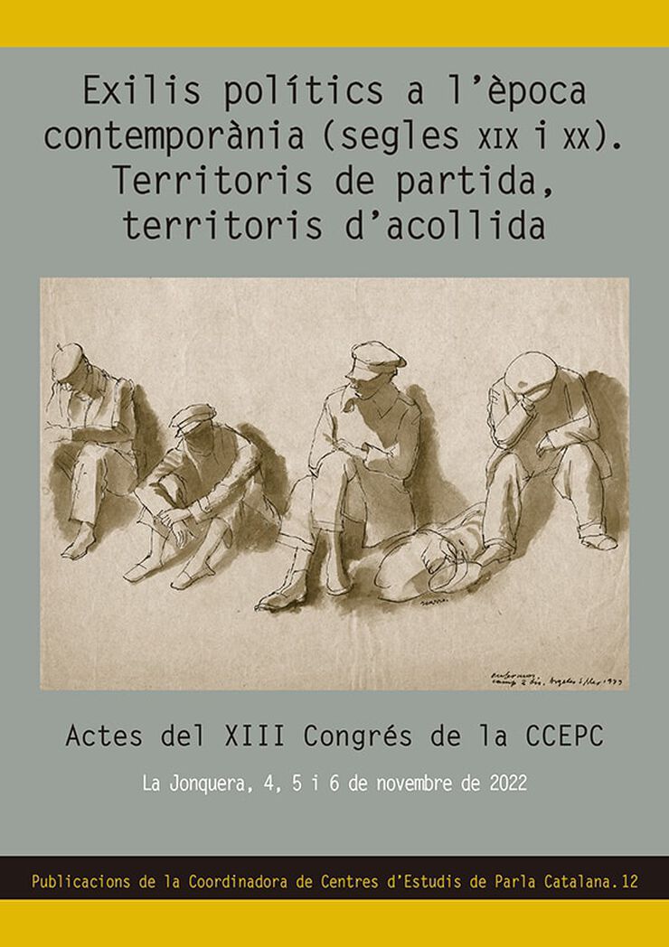 Exilis polítics a l'època contemporània (segles XIX i XX). Territoris de partida, territoris d'acollida