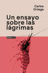 Un ensayo sobre las lágrimas Un ensayo sobre las lágrimas