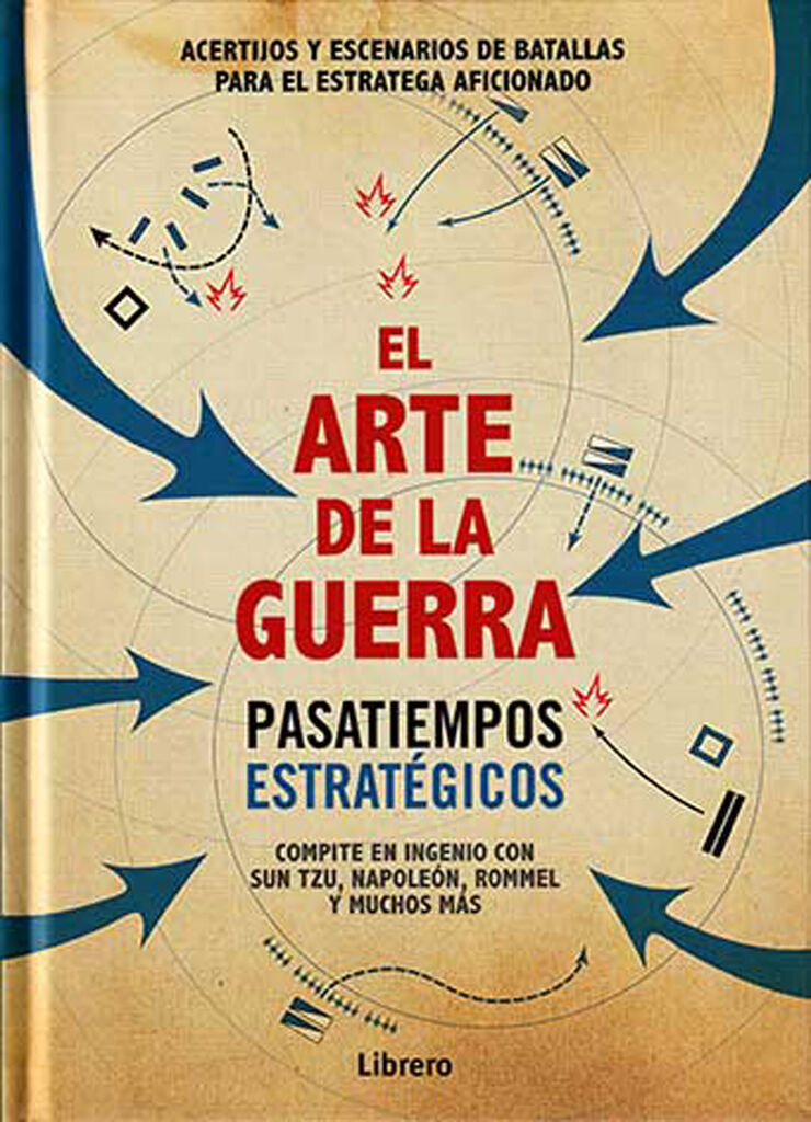 El arte de la guerra. Pasatiempos estrat&eacute;gicos