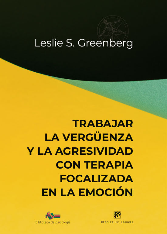 Trabajar la verg&uuml;enza y la agresividad con terapia focalizada en la emoci&oacute;n