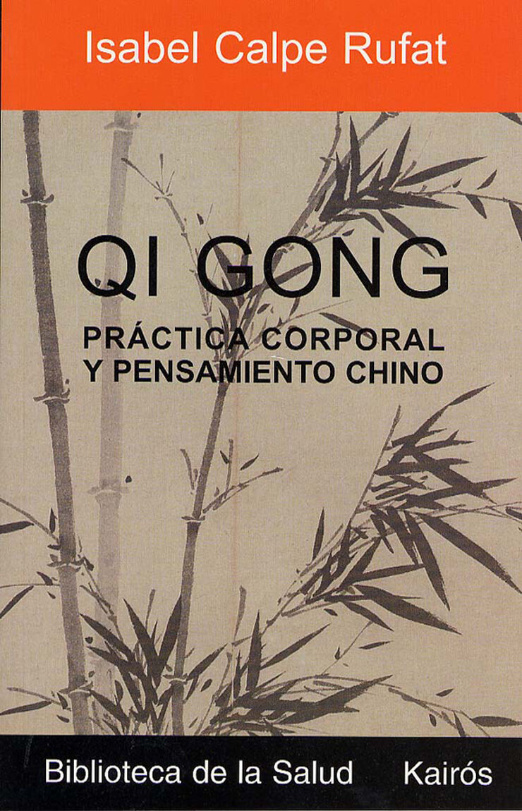 Qi Gong: práctica corporal y pensamiento