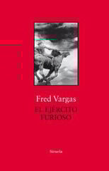 EJÉRCITO FURIOSO, EL EJÉRCITO FURIOSO, EL