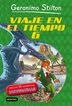Geronimo Stilton. Viaje en el tiempo 6