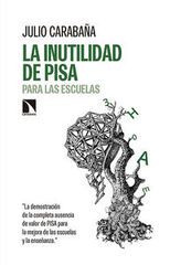 La inutilidad del Informe PISA en las escuelas La inutilidad del Informe PISA en las escuelas