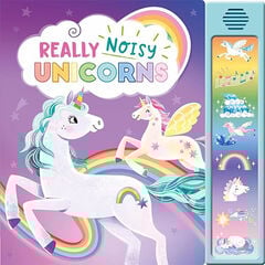 Really Noisy Unicorns Really Noisy Unicorns