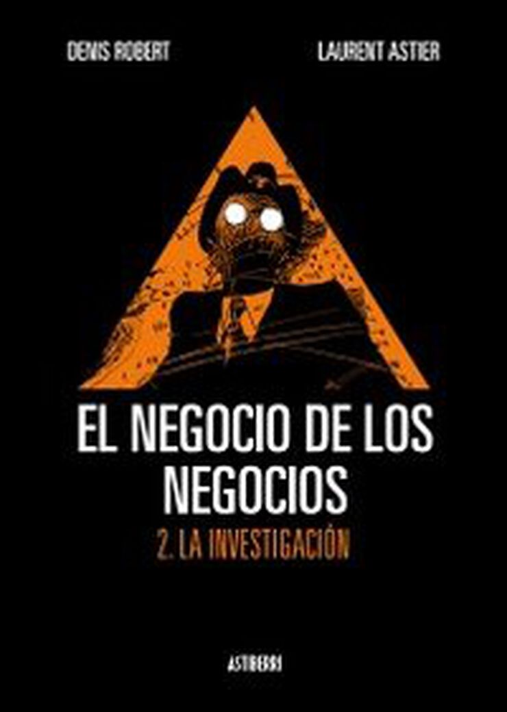 El negocio de los negocios 2. La investigación