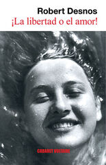 ¡La libertad o el amor!