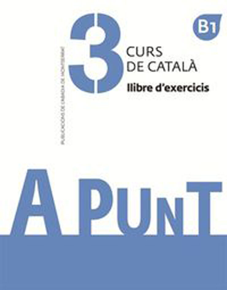 A punt. Curs de català. Llibre d'exercicis, 3