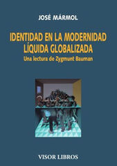 Identidad en la modernidad líquida globalizada Identidad en la modernidad líquida globalizada
