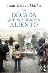 La década que nos dejó sin aliento La década que nos dejó sin aliento