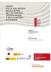 Jap&oacute;n en la era Reiwa: regulaci&oacute;n de las nuevas tecnolog&iacute;as y de la acci&oacute;n exterior (Papel + e-book)