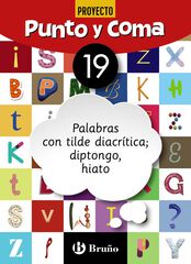 Punto Y Coma Lengua 19 Palabras Con Tilde Diacr&iacute;tica, Diptongo, Hiato