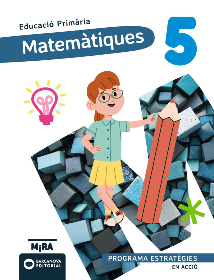 Matem&agrave;tiques 5. Estrat&egrave;gies. En acci&oacute;