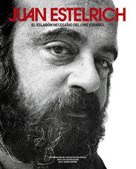 Juan Estelrich, el eslab&oacute;n necesario del cine espa&ntilde;ol