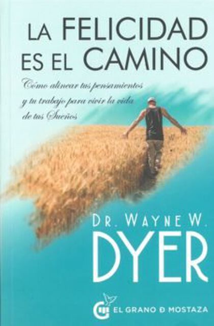 La felicidad es el camino La felicidad es el camino