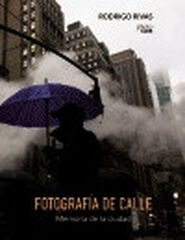 Fotografía de calle. Memoria de la ciuda Fotografía de calle. Memoria de la ciuda