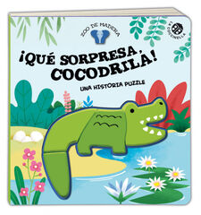¡Qué sorpresa, Cocodrila! Una historia p ¡Qué sorpresa, Cocodrila! Una historia p