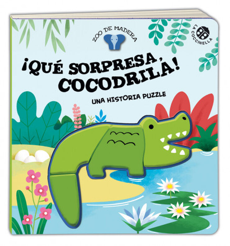 ¡Qué sorpresa, Cocodrila! Una historia p